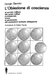 L’Obiezione di coscienza, al servizio militare, alle spese militari, professionale, etnica, al giuramento, alle prestazioni sanitarie obbligatorie